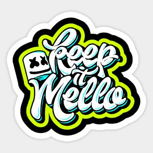 Keep It Mello Sticker
